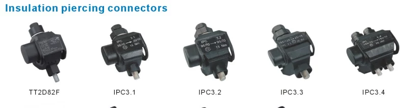 LV ABC cable conductor fully insulated thermoplastic waterproof insulation puncture connector IPC3.3 Other product pictures1